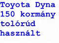 B4 Toyota Dyna 150 kormanyrud